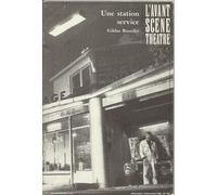 Une station service-Avant Scène Théatre N°780