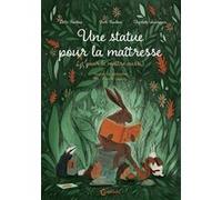 Une statue pour la maîtresse Laïla Koubaa (Auteur), Bart Koubaa (Auteur), Charlotte Severeyns (Illustration), Mireille Cohendy (Traduction)