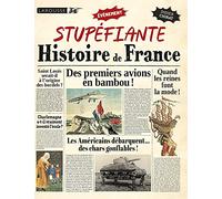 Une stupéfiante histoire de France !