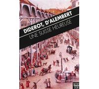 Une Suisse heureuse Articles de l'Encyclopédie - Denis Diderot - Zoe - Poche - Roman