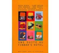 Une suite au Finbar's hôtel Eílís Ní Dhuibhne (Auteur), Kate O'Riordan (Auteur), Deirdre Purcell (Auteur), Clare Boylan (Auteur), Maeve Binchy (Auteur), Emma Donoghue (Auteur), Anne Haverty (Auteur)