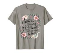 Une sœur, C'est Un Petit Bout d'enfance Qui ne Peut jamais ê T-Shirt