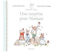 Une surprise pour Maman Karine-Marie Amiot (Auteur), Diane De Saint-Exupery (Illustration)