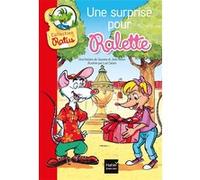 Une surprise pour Ralette Jean Guion (Auteur), Jeanine Guion (Auteur), Luiz Catani (Illustration)