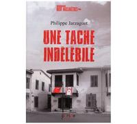 Une Tache Indélébile