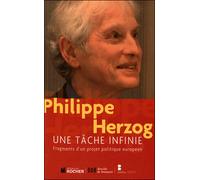 Une tâche infinie Fragments d'un projet politique européen - Philippe Herzog - Rocher Eds Du - broché - Etude