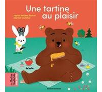 Une tartine au plaisir Marie-Hélène Delval (Auteur), Marion Cocklico (Illustration)