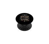 Une Tasse de prière Islamique inspirante Shukr Sabr pour Les musulmans PopSockets PopGrip Adhésif