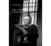 Une tasse d'étonnement: Anthologie
