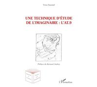 Une technique d'étude de l'imaginaire – l'AT.9 : L'Anthropologique Test à 9 éléments – L'Harmattan