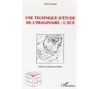 Une technique d'étude de l'imaginaire : l'AT.9 L'Anthropologique Test à 9 éléments - Yves Durand - L'harmattan - broché - Etude