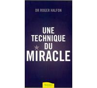 Une technique du miracle - Roger Halfon - Ambre Eds - broché - Essai