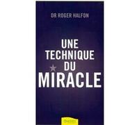 Une technique du miracle