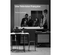 Une télévision française - Thomas Quillardet - Esse Que - broché - Théâtre