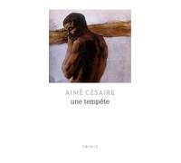 Une Tempête - Théâtre, D'après "La Tempête" De Shakespeare, Adaptation Pour Un Théâtre Nègre