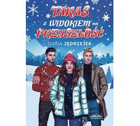 Une terrasse tournée vers l'avenir - Daria Jędrzejek (Buch auf Polnisch)