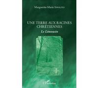 Une terre aux racines chrétiennes Marguerite-Marie Ippolito (Auteur)