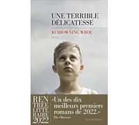 Une terrible délicatesse