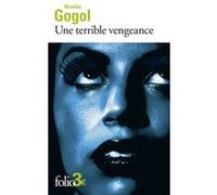 Une terrible vengeance Nikolai Gogol (Auteur), Michel Aucouturier (Traduction)