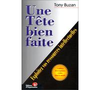 Une tête bien faite : Exploitez vos ressources intellectuelles