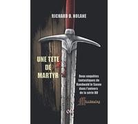 UNE TÊTE DE MARTYR: Deux enquêtes dans l'univers de la BD "Millénaire"