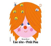 Une tête pour Petit Pou - Hector Dexet - Amaterra - cartonné - Album éveil dès la naissance