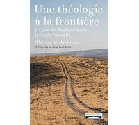 Une théologie à la frontière: L'Eglise et le peuple juif depuis le concile Vatican II Tome 1