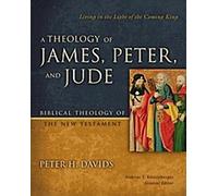 Une théologie de Jacques, Pierre et Jude