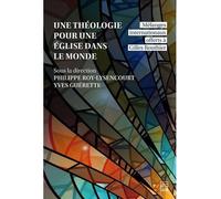Une Théologie Pour Une Église Dans Le Monde