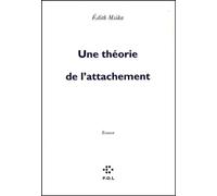 Une Theorie De L'attachement