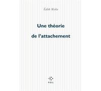 Une théorie de l'attachement Edith Msika (Auteur)