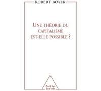 Une Théorie Du Capitalisme Est-Elle Possible ?