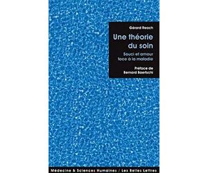 Une théorie du soin: Souci et amour face à la maladie