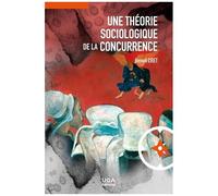 Une Théorie Sociologique De La Concurrence
