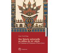 Une théorie universelle au milieu du XIXe siècle. La Grammar of Ornament d'Owen Jones