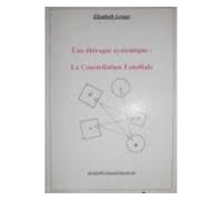 Une thérapie systémique la constellation familiale - Elisabeth Lesage - Lesage Elisabeth - broché - Essai