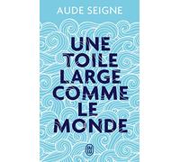 Une Toile Large Comme Le Monde
