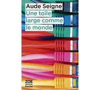 Une Toile Large Comme Le Monde