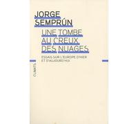 Une tombe au creux des nuages Jorge Semprún (Auteur)