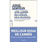 Une tombe au creux des nuages Jorge Semprún (Auteur)
