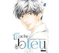 Une touche de bleu - Tome 02 - Nozomi Suzuki - Glénat - broché - Manga
