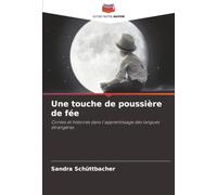 Une touche de poussière de fée: Contes et histoires dans l'apprentissage des langues étrangères