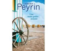 Une toute petite minute Laurence Peyrin (Auteur)