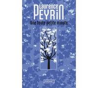 Une toute petite minute Laurence Peyrin (Auteur)