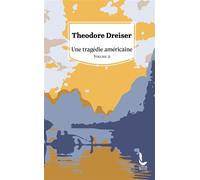 Une tragédie américaine - Vol. 2 - Théodore Dreiser - Litos - Poche - Roman