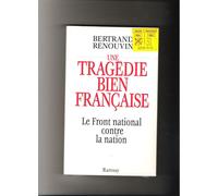 Une Tragédie Bien Française - Le Front National Contre La Nation