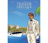 Une tragédie grecque - vol. 02/2: Trois mariages et deux enterrements