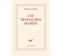 Une transaction secrète Philippe Jaccottet (Auteur)