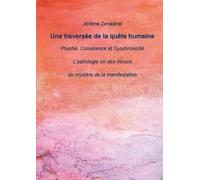 Une traversée de la quête humaine