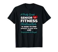 Une très Bonne appréciation des instructeurs de Fitness Senior T-Shirt